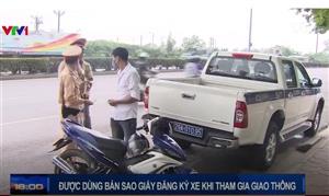 Được dùng bản sao giấy đăng ký xe khi tham gia giao thông